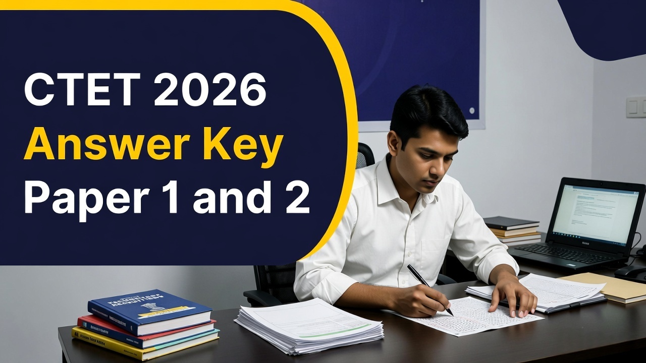 7 Powerful Updates on CTET Answer Key 2026, OMR Sheet and CTET Result 2026