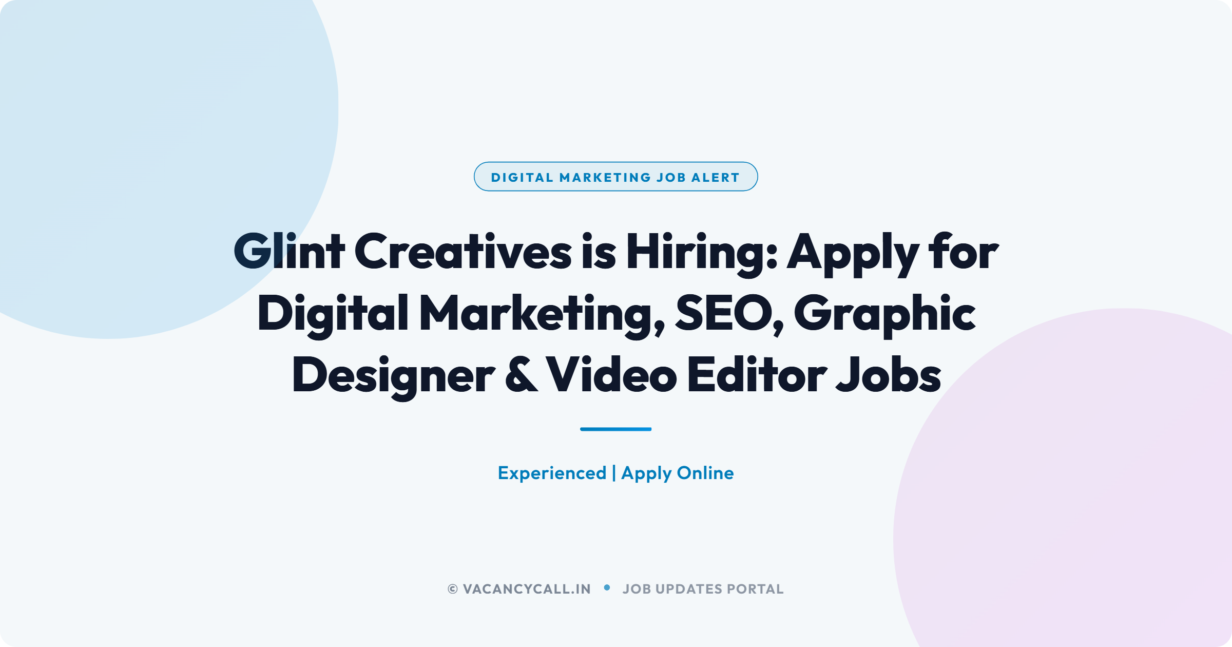 Glint Creatives is Hiring: Apply for Digital Marketing, SEO, Graphic Designer & Video Editor Jobs