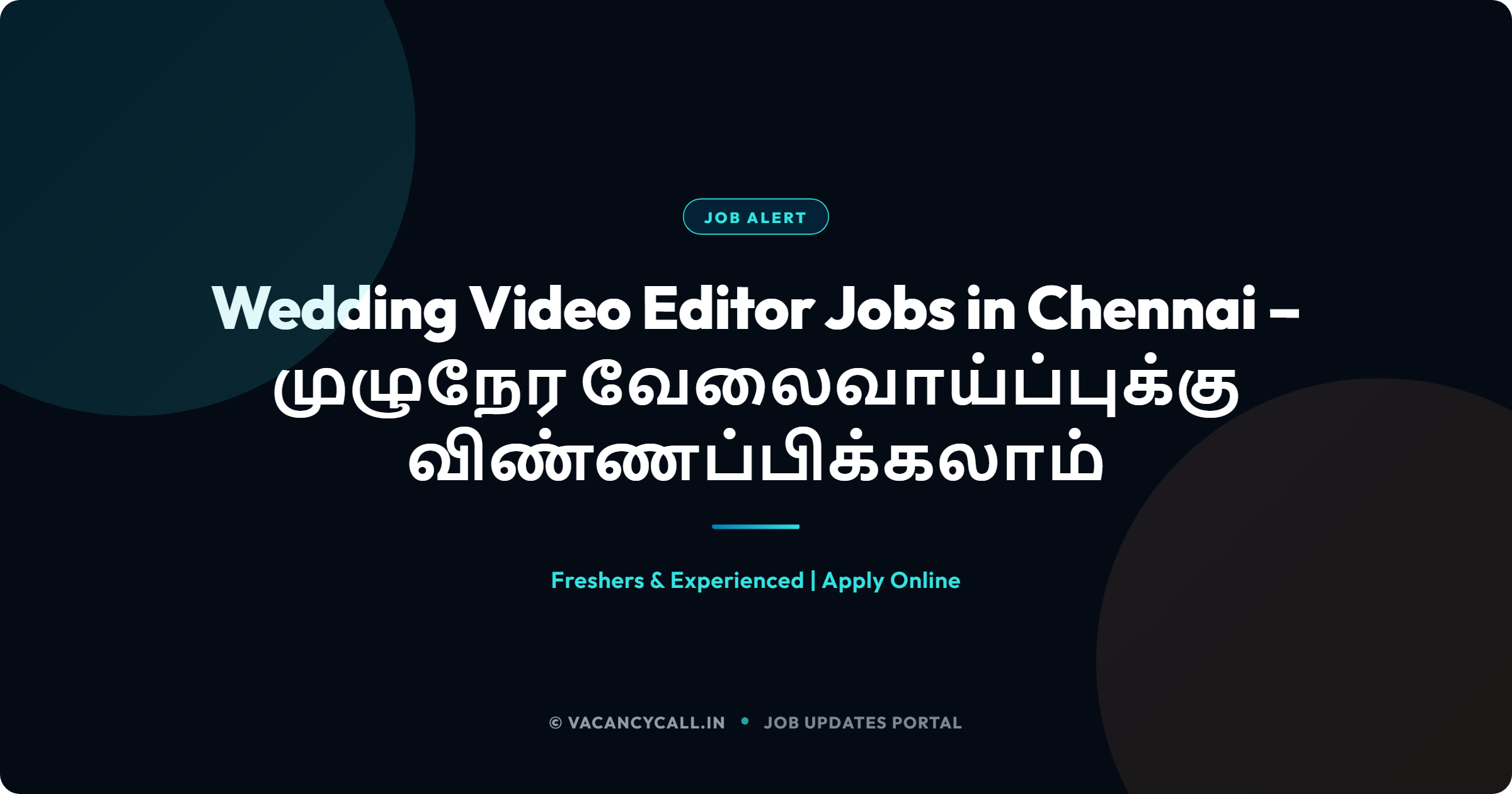 Wedding Video Editor Jobs in Chennai: Apply for Full-Time Opportunity